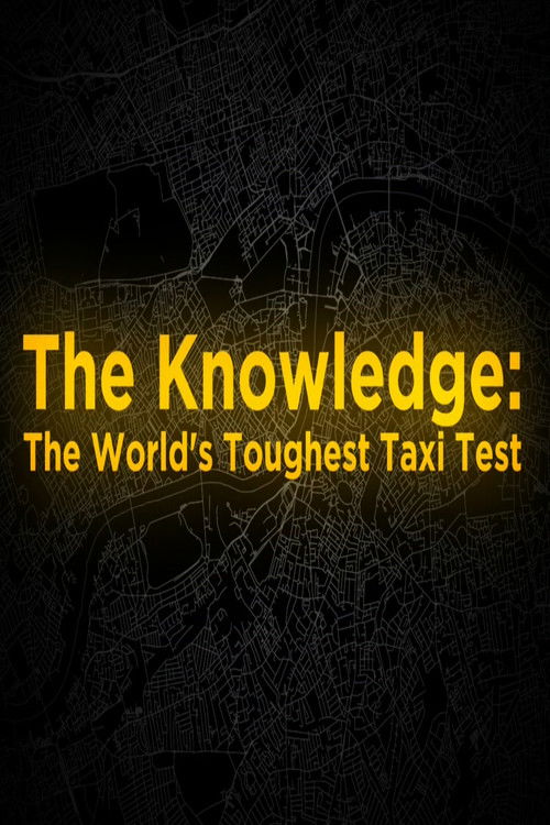 The Knowledge: The World's Toughest Taxi Test (2017) poster