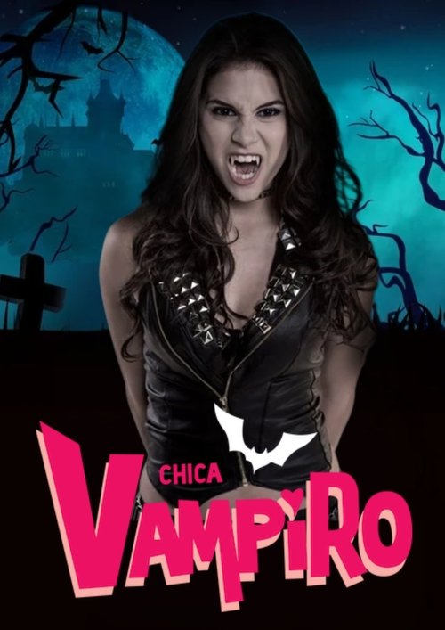 Chica Vampiro poster