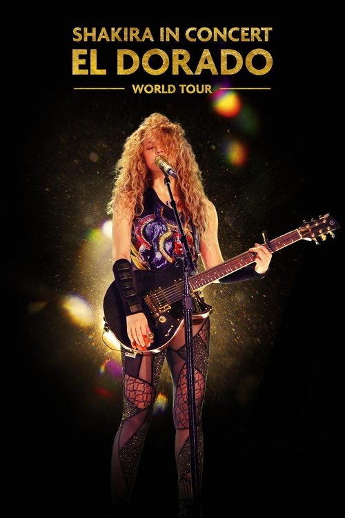 Shakira In Concert: El Dorado World Tour (2019) poster