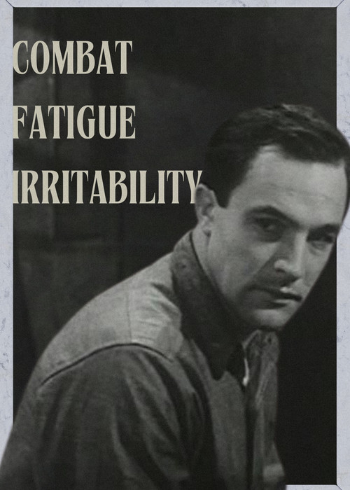 Combat Fatigue Irritability (1945) poster