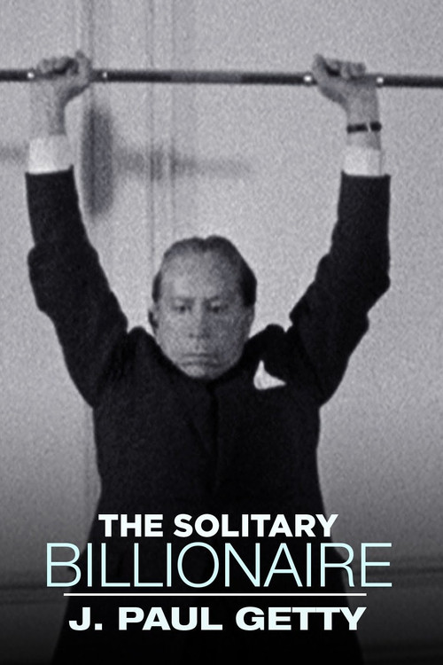 The Solitary Billionaire: J. Paul Getty (1963) poster