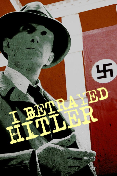 I Betrayed Hitler (2016) poster