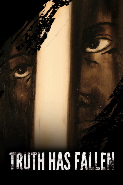 Truth Has Fallen (2013) poster