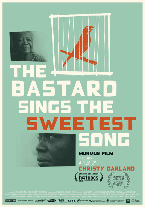 The Bastard Sings the Sweetest Song (2013) poster