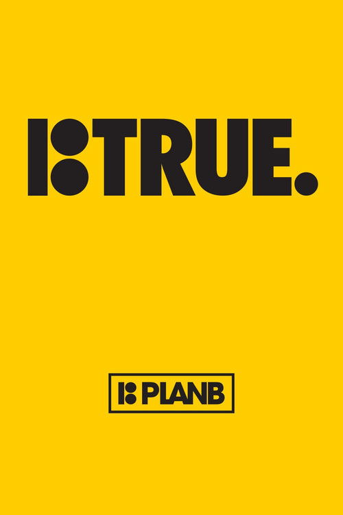 Plan B: True (2014) poster