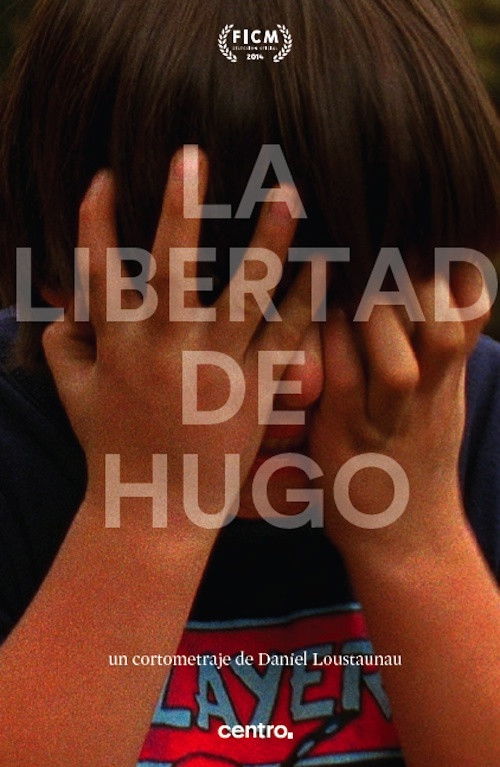 La libertad de Hugo (2014) poster