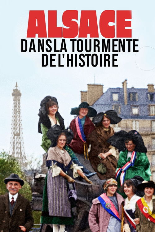 Alsace, dans la tourmente de l'Histoire (2023) poster