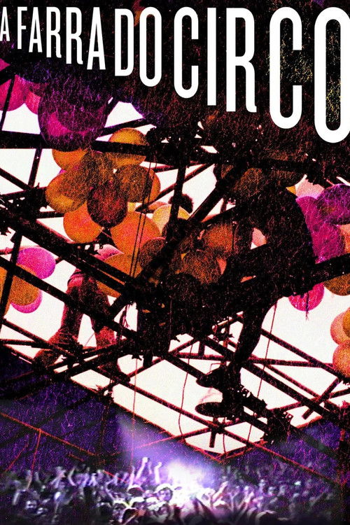 A Farra do Circo (2013) poster