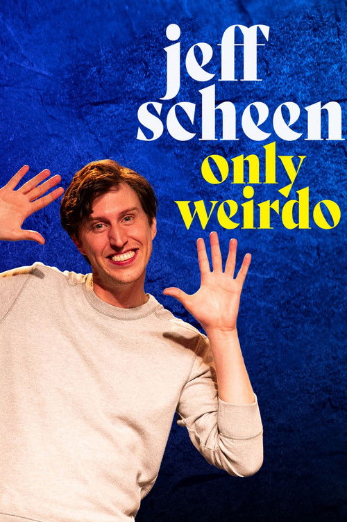 Jeff Scheen: Only Weirdo (2023) poster