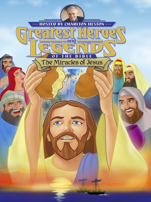 Greatest Heroes and Legends of The Bible: The Miracles of Jesus (2003) poster