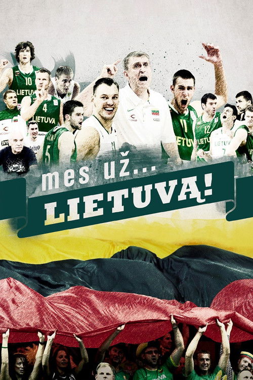 Mes už. . . Lietuvą! (2012) poster