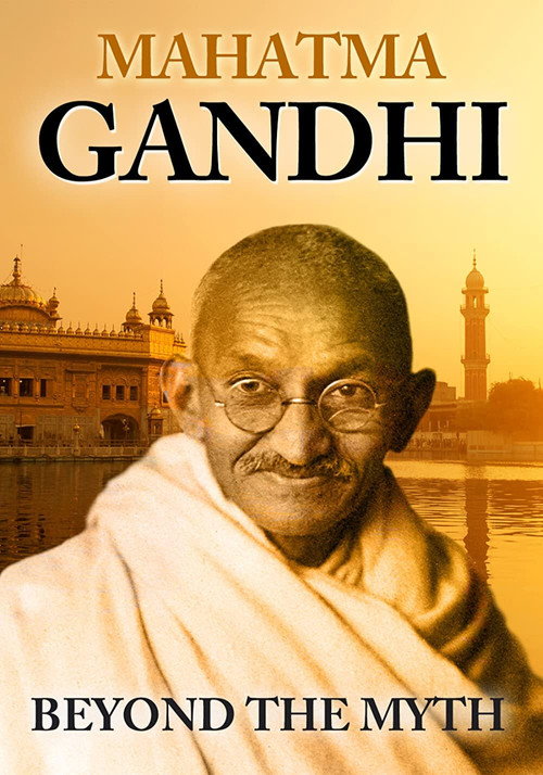 Mahatma Gandhi: Beyond the Myth (2019) poster