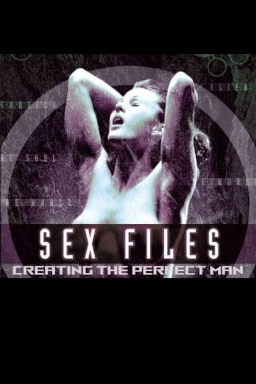 Sex Files: Creating the Perfect Man (2000) poster