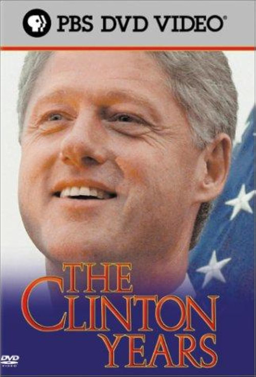 The Clinton Years (2001) poster