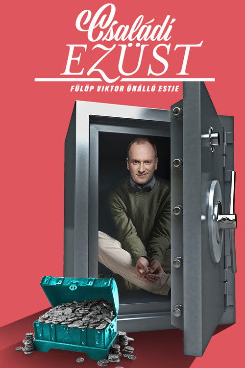 Családi ezüst - Fülöp Viktor önálló estje (2021) poster