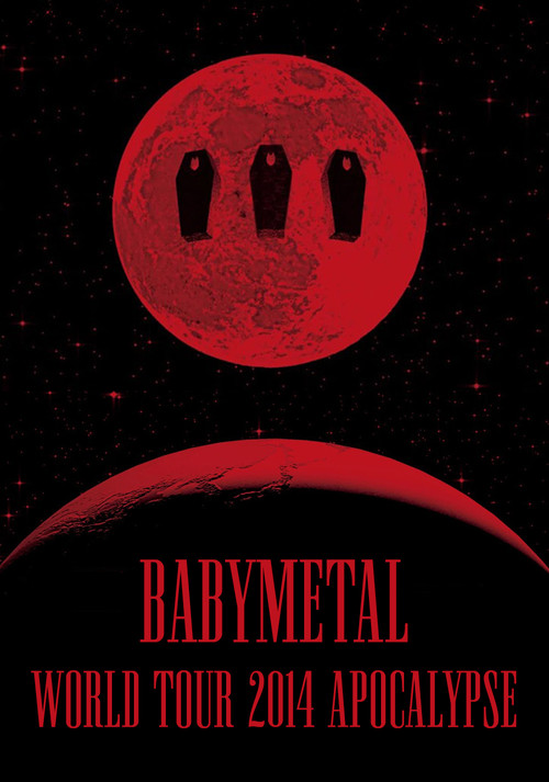 BABYMETAL - World Tour 2014 - Apocalypse (2014) poster