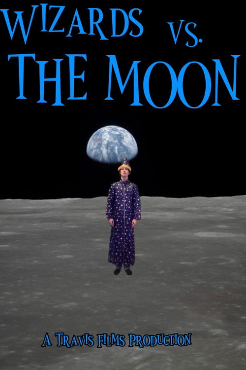 Wizards Vs. The Moon (2025) poster