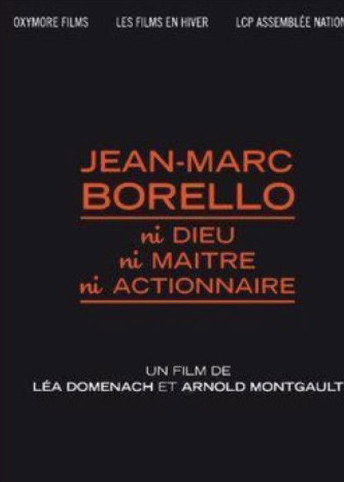 Jean-Marc Borello : Ni Dieu, Ni Maître, Ni Actionnaire (2011) poster