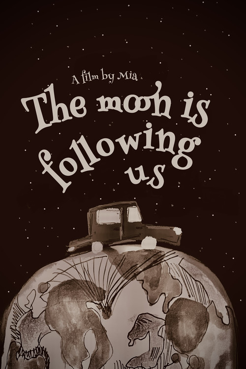 The moon is following us (2023) poster