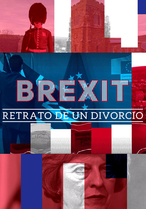 Brexit, retrato de un divorcio (2018) poster