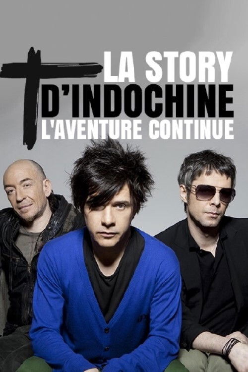 La story d'Indochine : l'aventure continue (2017) poster