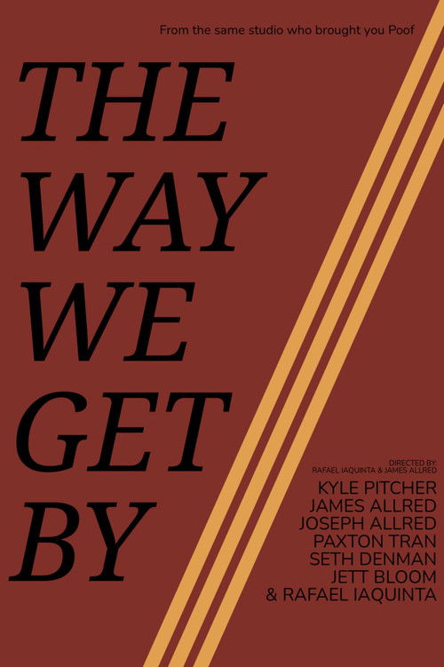 The Way We Get By (2025) poster