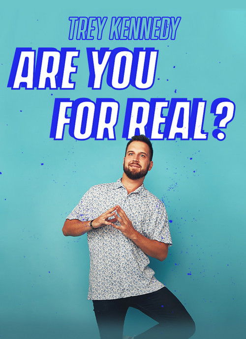 Trey Kennedy: Are You For Real (2022) poster