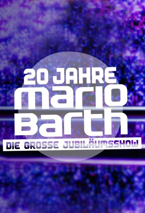 20 Jahre Mario Barth - Die große Jubiläumsshow (2023) poster