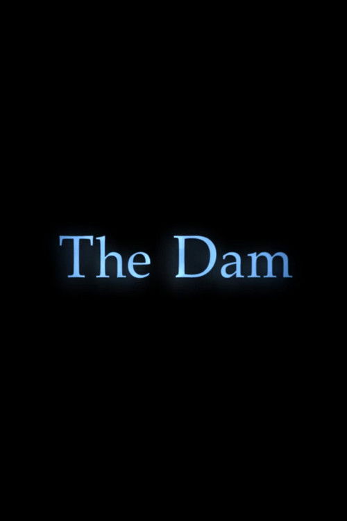 The Dam (2016) poster