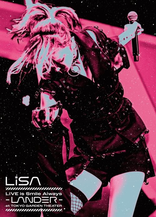 LiSA LiVE is Smile Always〜LANDER〜 (2024) poster