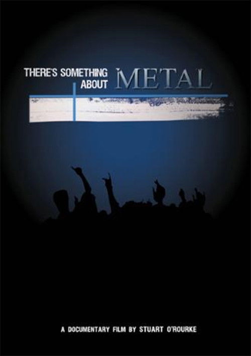 There's Something About Metal (2009) poster