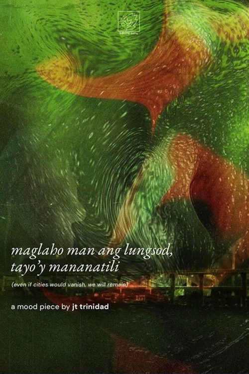 even if cities would vanish, we will remain (2022) poster