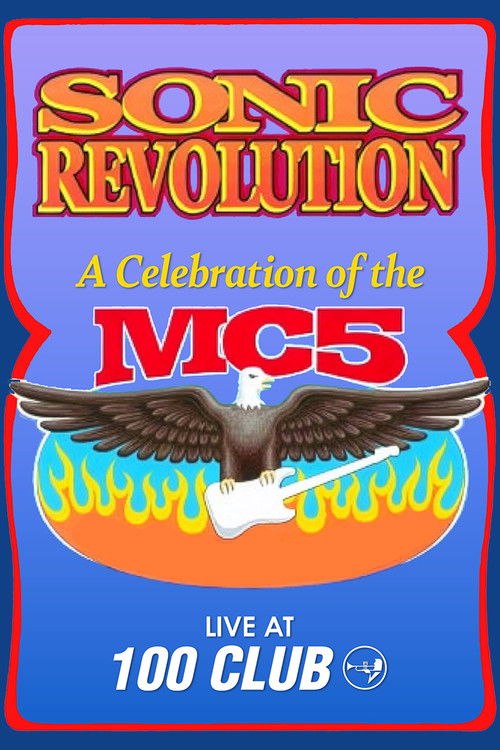 Sonic Revolution: A Celebration of the MC5 (2003) poster