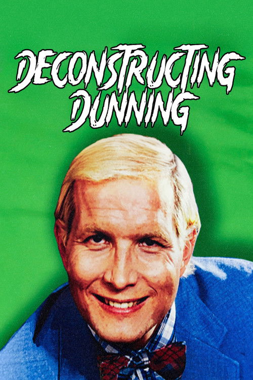 Deconstructing Dunning (2016) poster