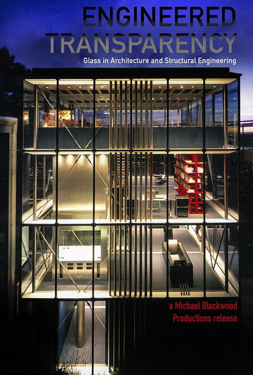 Engineered Transparency: Glass in Architecture and Structural Engineering (2008) poster