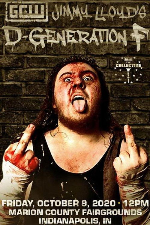 GCW Jimmy Lloyd's D-Generation F (2020) poster