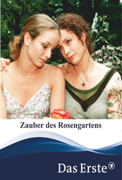 Der Zauber des Rosengartens (2001) poster