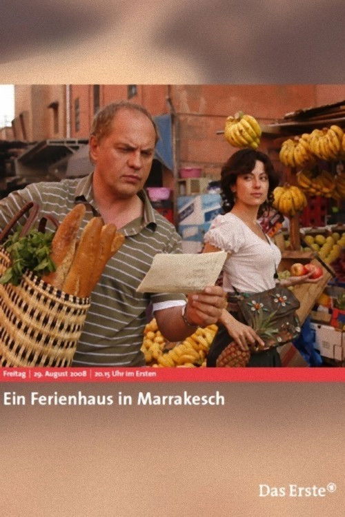 Ein Ferienhaus in Marrakesch (2008) poster