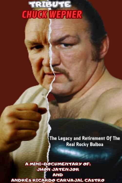 Tribute to Chuck Wepner: The Legacy and Retirement of the Real Rocky Balboa (2023) poster