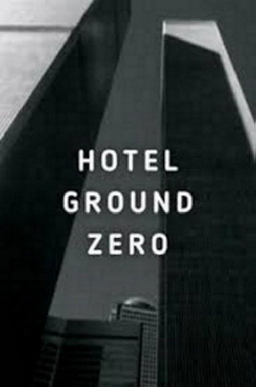 Hotel Ground Zero (2009) poster