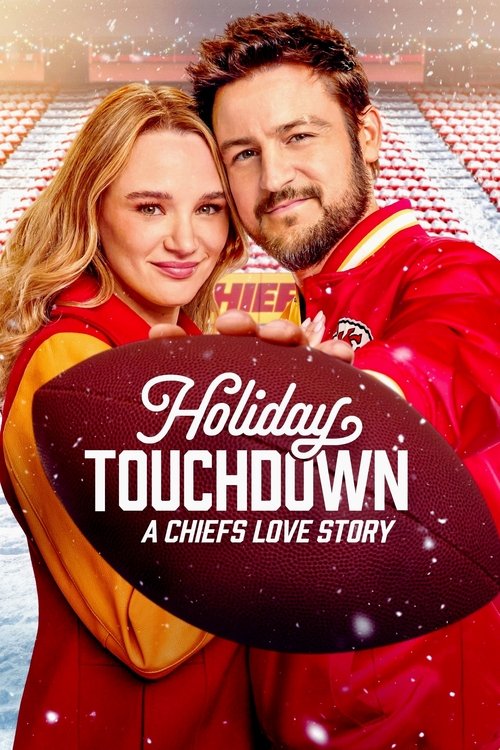 Holiday Touchdown: A Chiefs Love Story (2024) poster