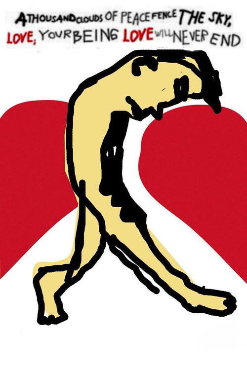 A Thousand Clouds of Peace Fence the Sky, Love; Your Being Love Will Never End (2003) poster