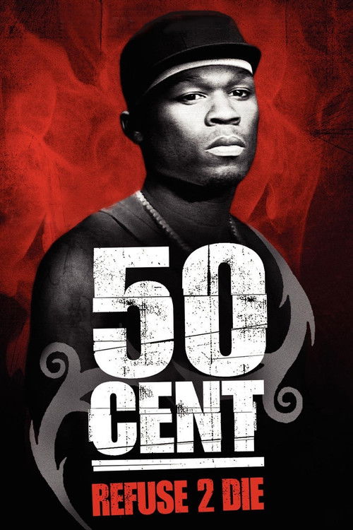 50 Cent: Refuse 2 Die (2005) poster