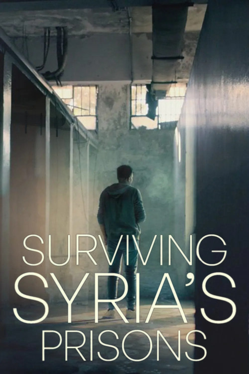 Surviving Syria’s Prisons (2025) poster