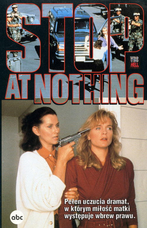 Stop at Nothing (1991) poster