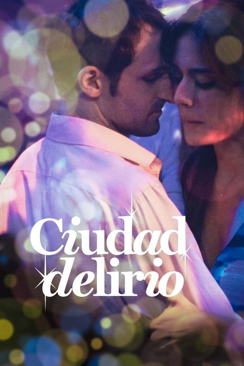 Ciudad delirio (2014) poster