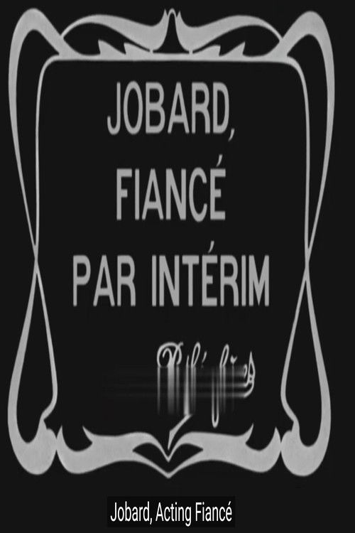 Jobard, Acting Fiancé (1911) poster