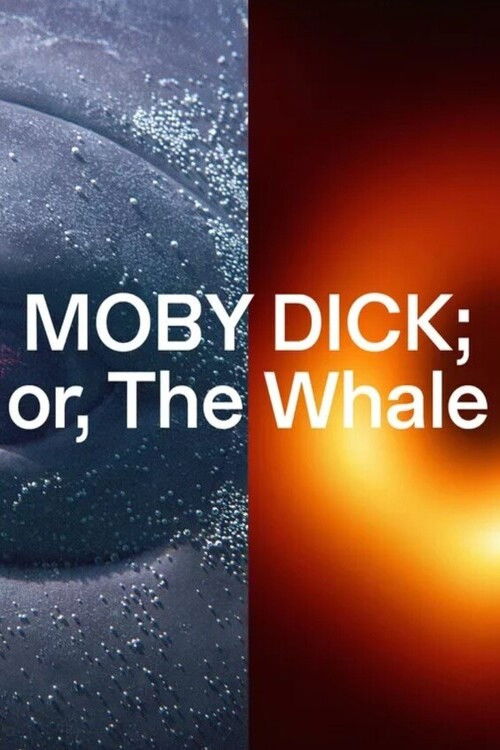 MOBY DICK; or, The Whale (2022) poster