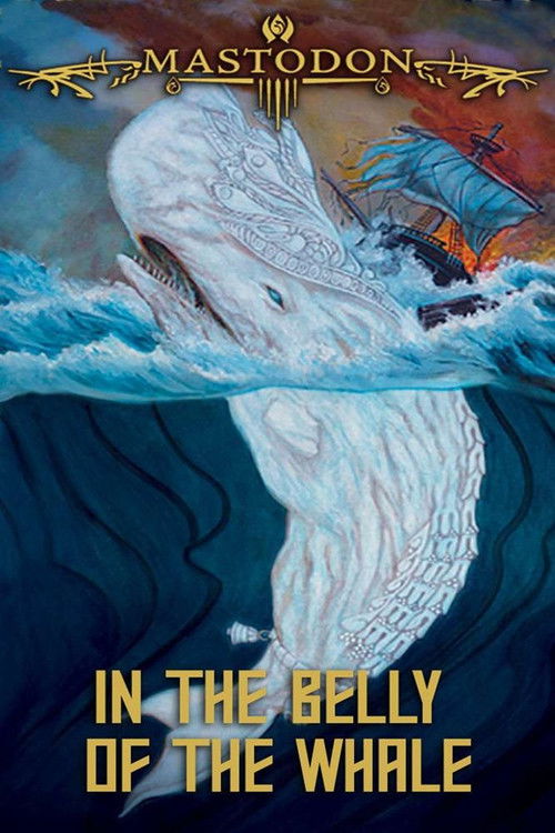 Mastodon: In the Belly of the Whale (2013) poster