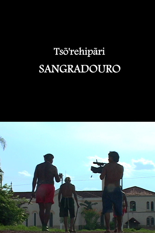 Tsõ'rehipãri - Sangradouro (2009) poster
